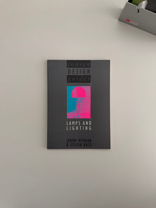 Conran Design Guides: Lamps and Lighting